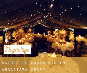 Salões de casamento em Aracoiaba (Ceará)