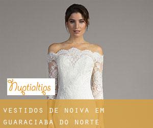 Vestidos de noiva em Guaraciaba do Norte