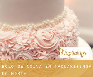 Bolo de noiva em Taquaritinga do Norte