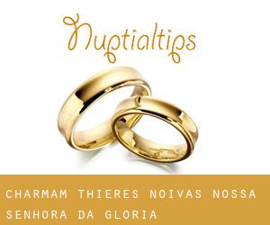 Charmam Thieres Noivas (Nossa Senhora da Glória)