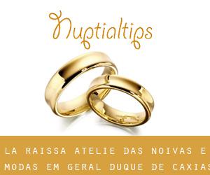 La Raíssa Ateliê das Noivas e Modas em Geral (Duque de Caxias)