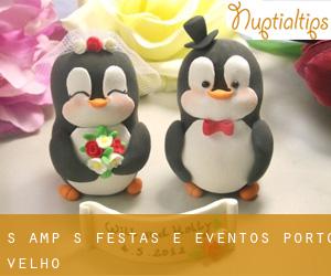 S & S Festas e Eventos (Porto Velho)